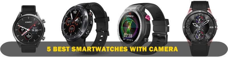 best smartwatches with camera